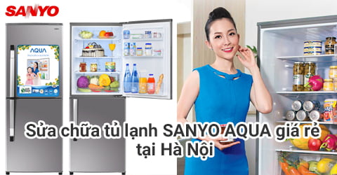 Sửa chữa tủ lạnh Sanyo tại Hà Nội